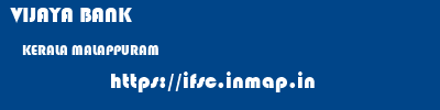 VIJAYA BANK  KERALA MALAPPURAM    ifsc code
